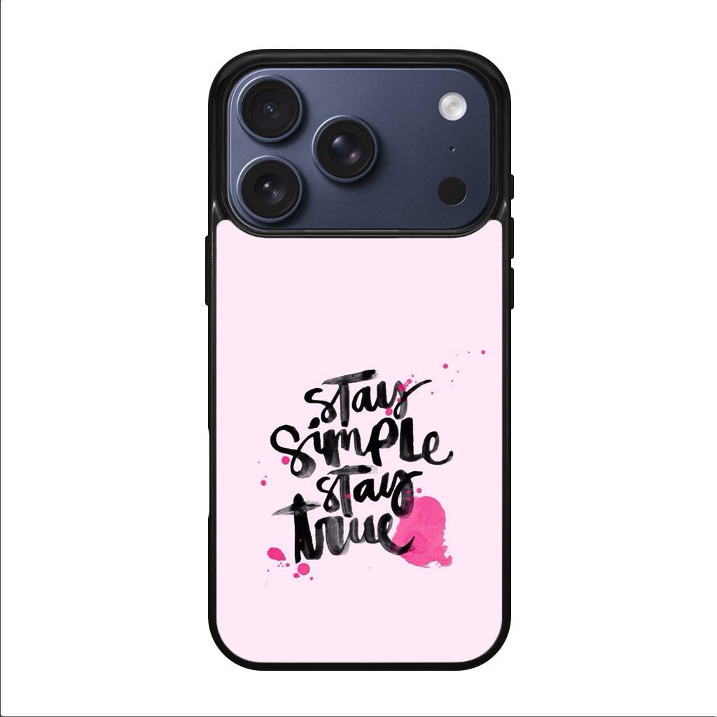 Stay Simple Stay True iPhone 17 Pro / 17 Pro Max Case