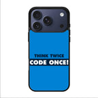 Think Twice Code Once iPhone 17 Pro / 17 Pro Max Case