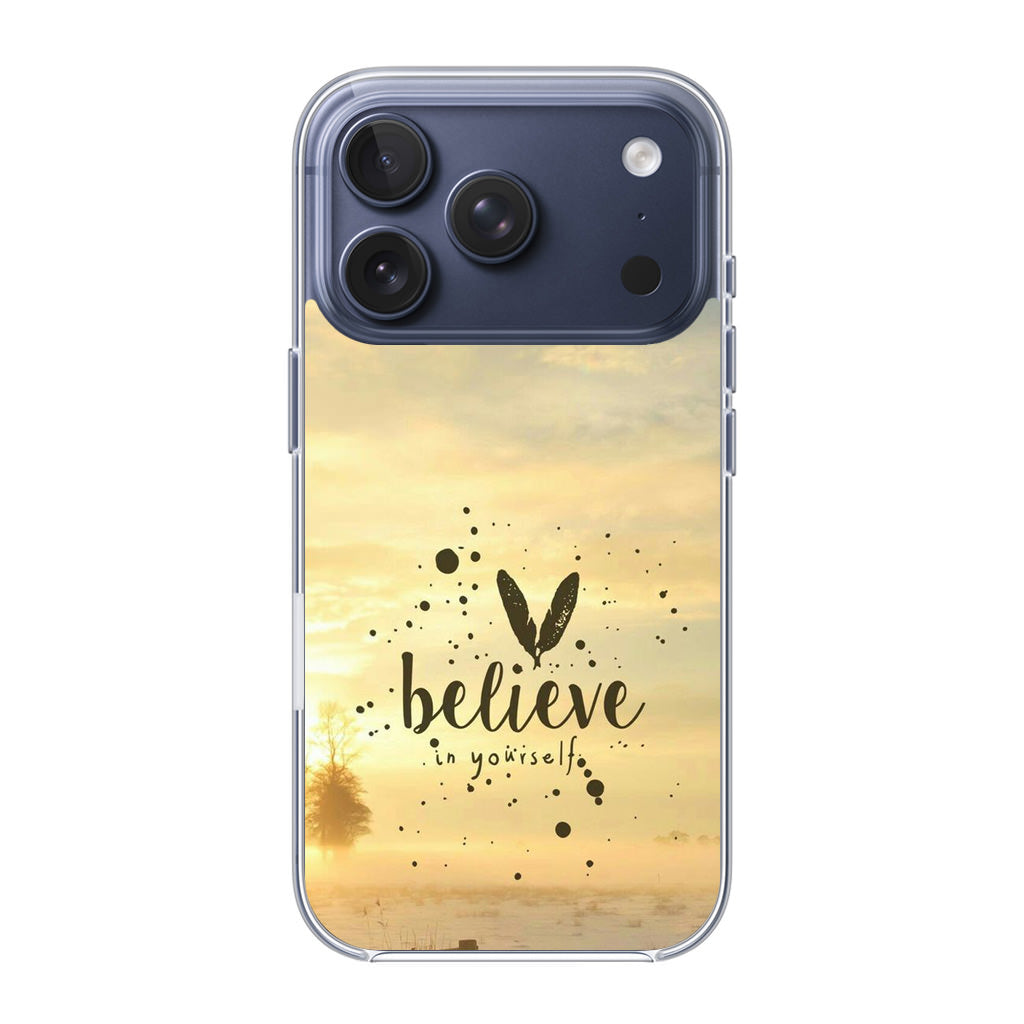 Believe in Yourself iPhone 17 Pro / 17 Pro Max Case