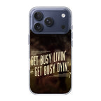 Get Living or Get Dying iPhone 17 Pro / 17 Pro Max Case