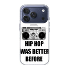 Hip Hop Was Better Before iPhone 17 Pro / 17 Pro Max Case