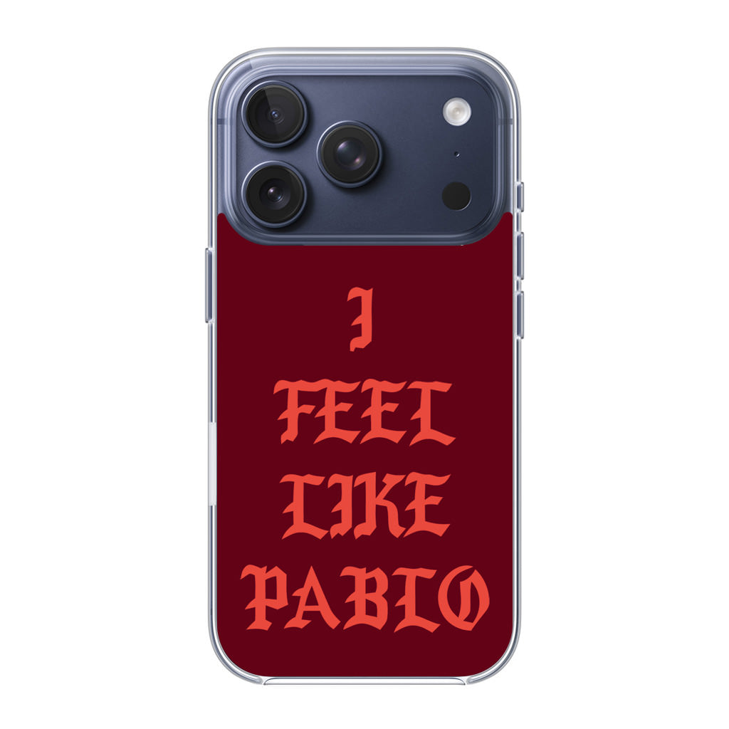 I Feel Like Pablo iPhone 17 Pro / 17 Pro Max Case