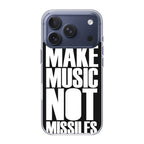 Make Music Not Missiles iPhone 17 Pro / 17 Pro Max Case