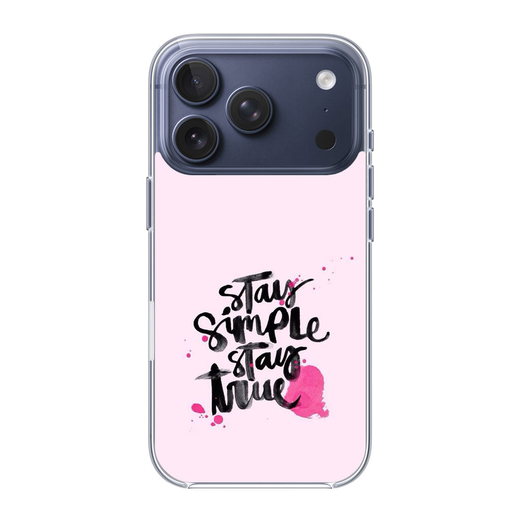 Stay Simple Stay True iPhone 17 Pro / 17 Pro Max Case