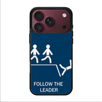 Follow The Leader iPhone 18 Pro / 18 Pro Max Case