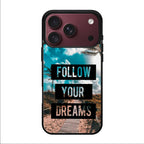 Follow Your Dream iPhone 18 Pro / 18 Pro Max Case