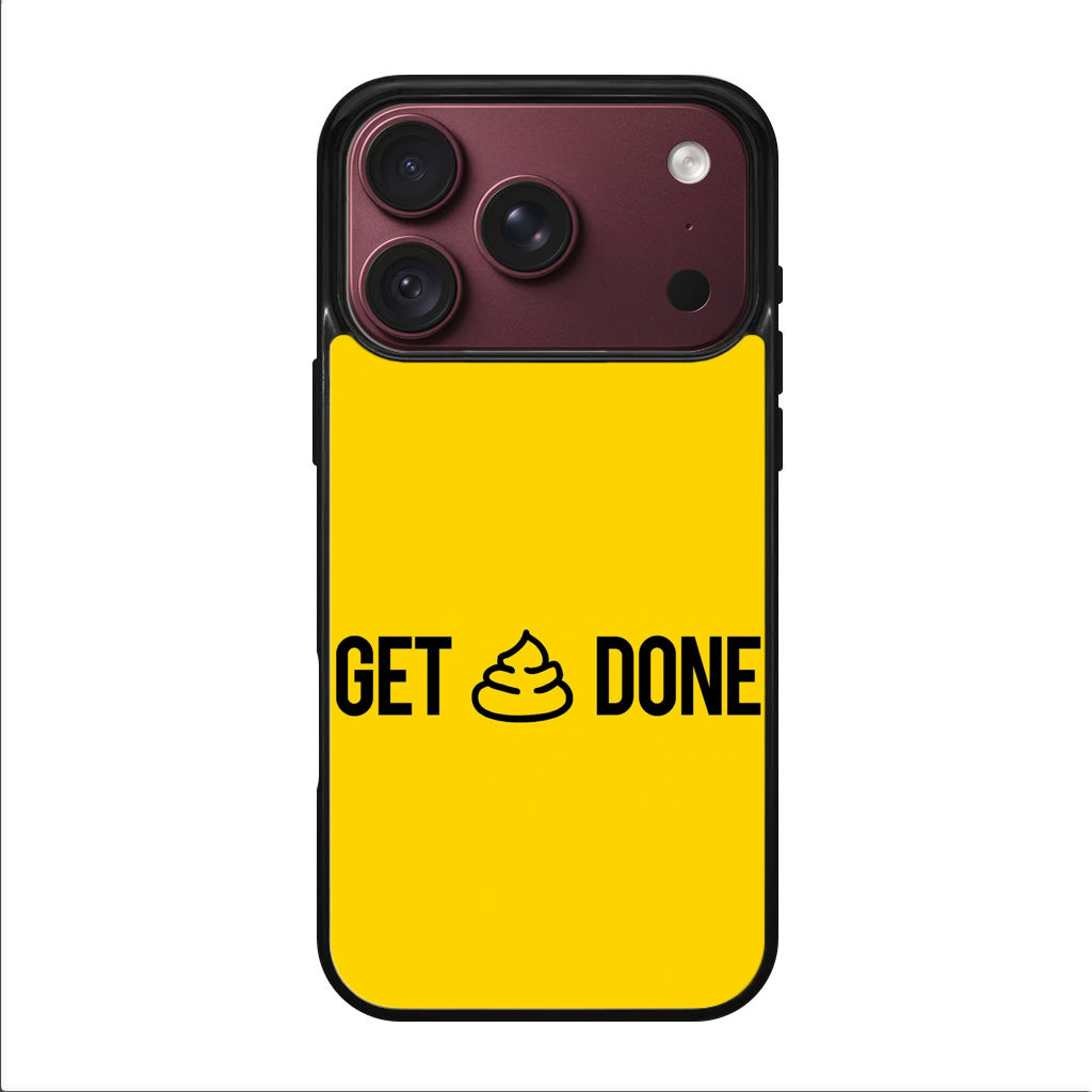 Get Shit Done iPhone 18 Pro / 18 Pro Max Case