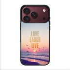 Love Laugh Live iPhone 18 Pro / 18 Pro Max Case
