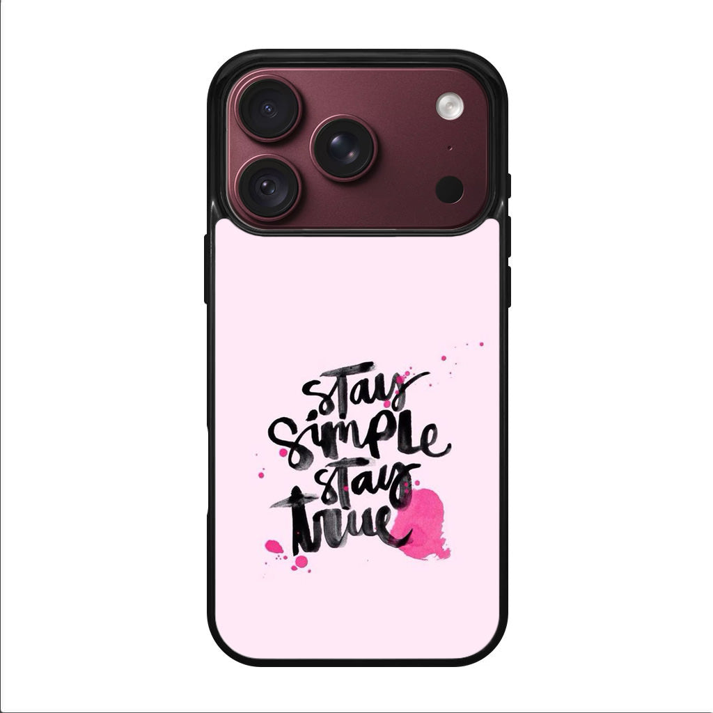 Stay Simple Stay True iPhone 18 Pro / 18 Pro Max Case