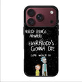 Rick And Morty Quotes iPhone 18 Pro / 18 Pro Max Case