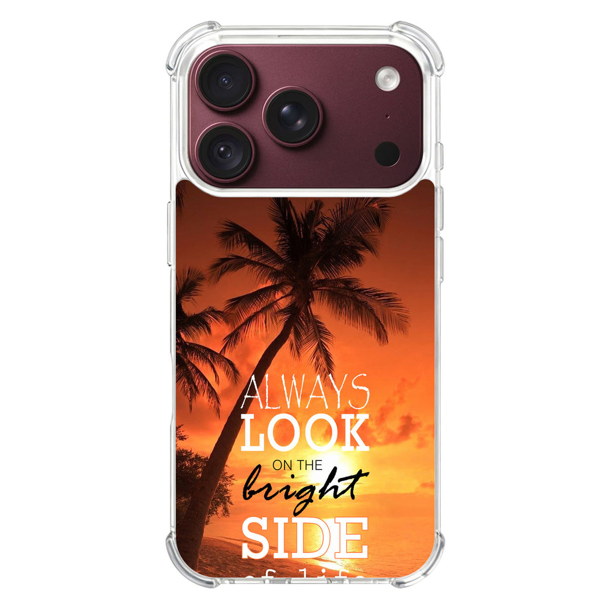 Always Look Bright Side of Life iPhone 18 Pro / 18 Pro Max Case