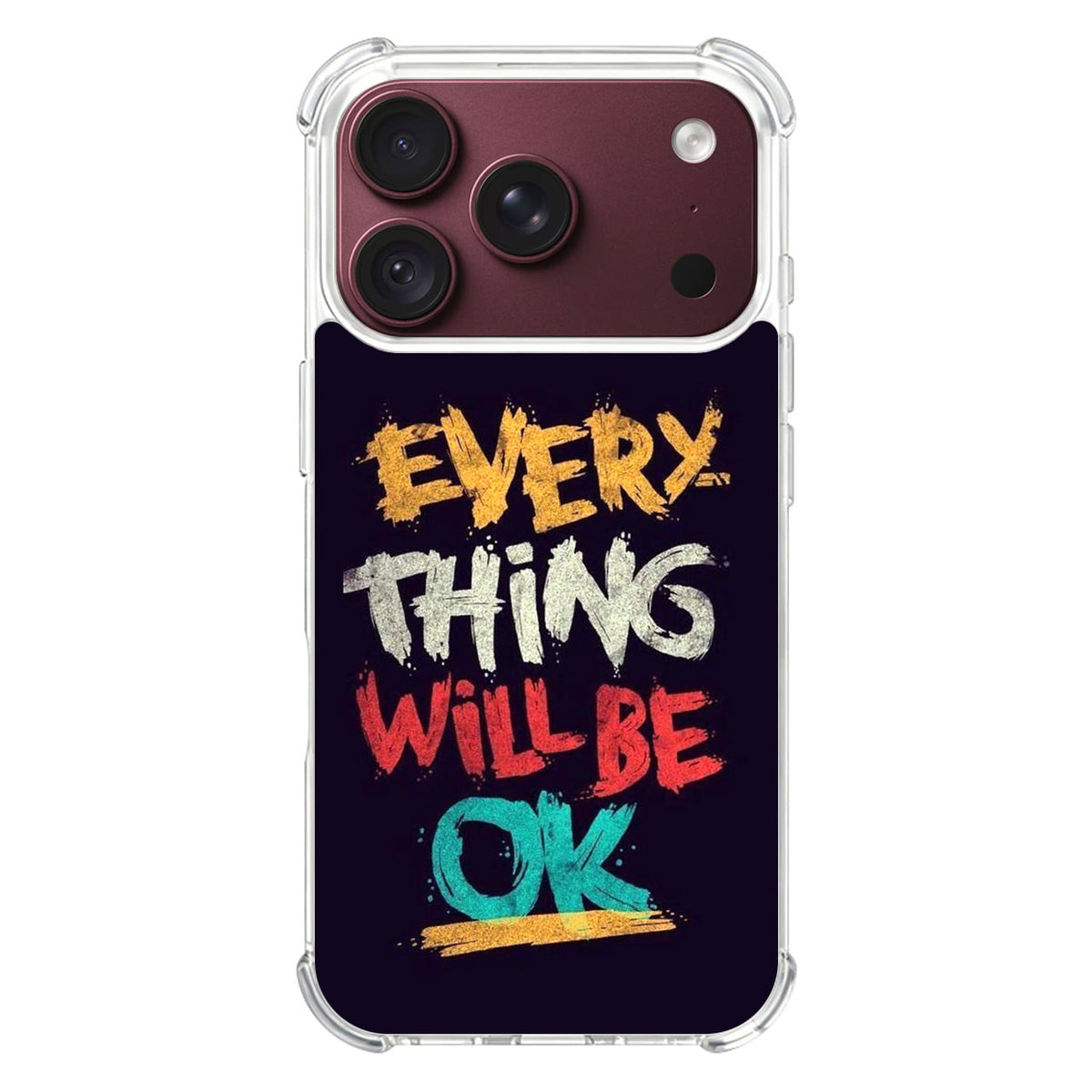 Everything Will Be Ok iPhone 18 Pro / 18 Pro Max Case