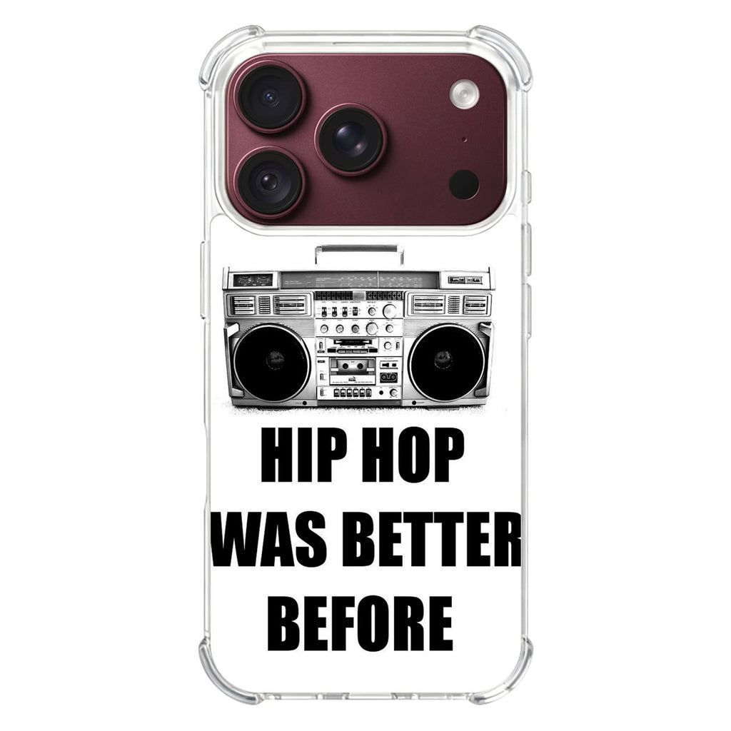 Hip Hop Was Better Before iPhone 18 Pro / 18 Pro Max Case