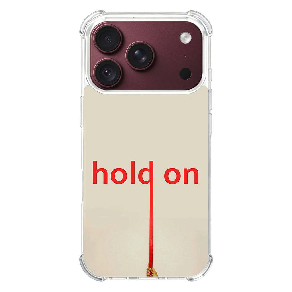 Hold On iPhone 18 Pro / 18 Pro Max Case