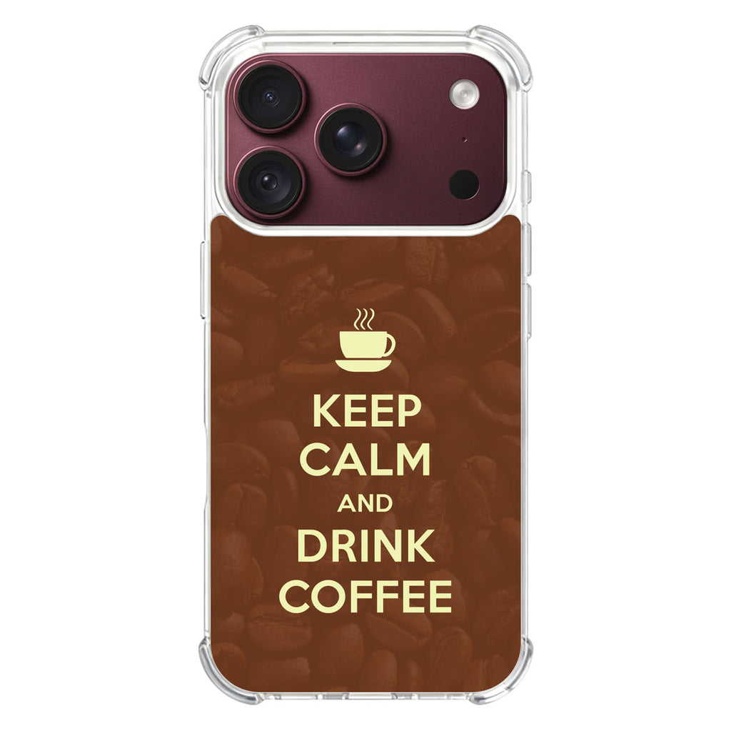 Keep Calm and Drink Coffee iPhone 18 Pro / 18 Pro Max Case