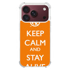 Keep Calm and Stay Alive iPhone 18 Pro / 18 Pro Max Case