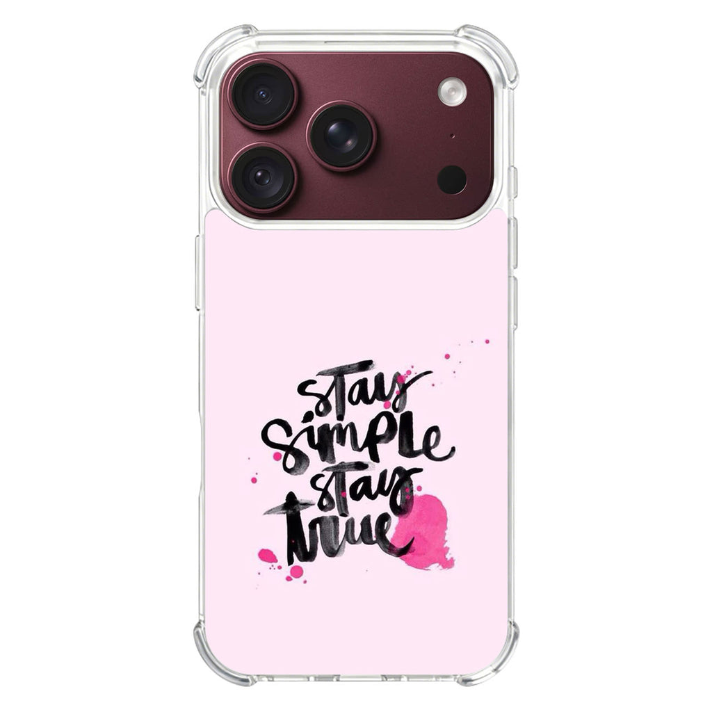Stay Simple Stay True iPhone 18 Pro / 18 Pro Max Case