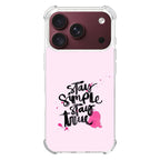 Stay Simple Stay True iPhone 18 Pro / 18 Pro Max Case