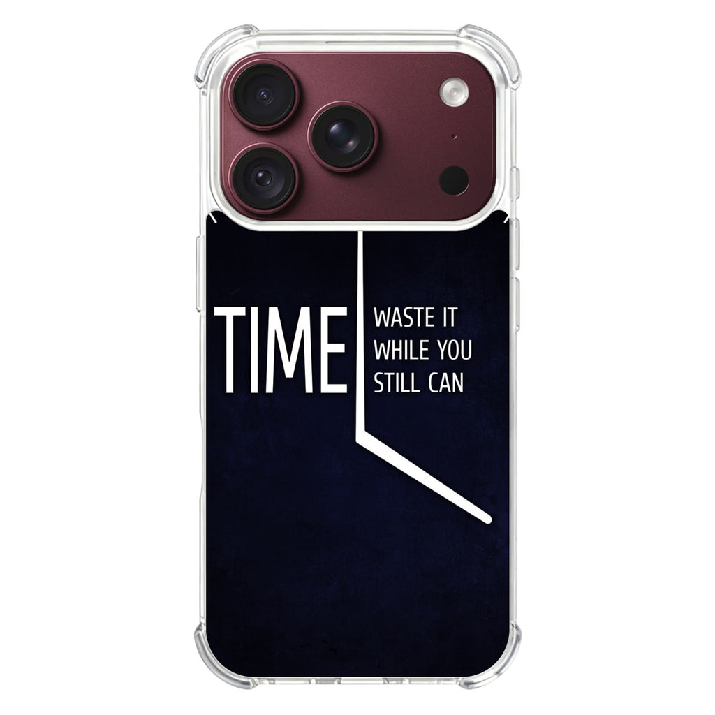 Time Waste It While You Still Can iPhone 18 Pro / 18 Pro Max Case