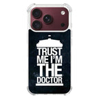 Trust Me I Am Doctor iPhone 18 Pro / 18 Pro Max Case