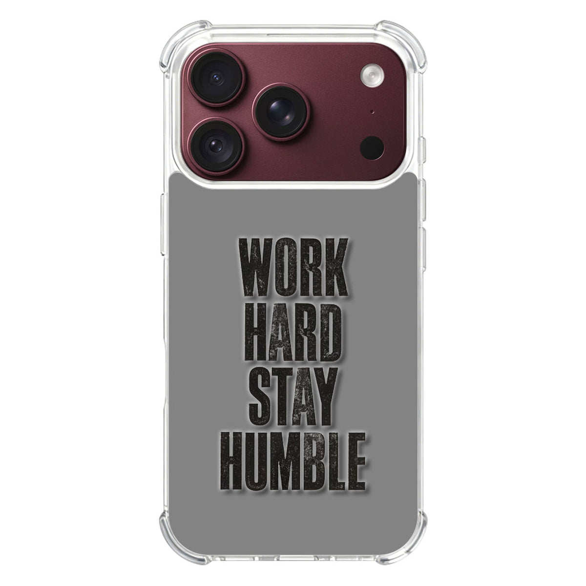 Work Hard Stay Humble iPhone 18 Pro / 18 Pro Max Case