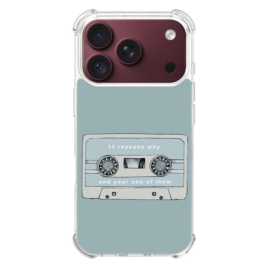 13 Reasons Why And Your One Of Them iPhone 18 Pro / 18 Pro Max Case