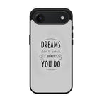 Dreams Don't Work Unless You Do iPhone Air Case