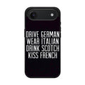 Drive German Wear Italian Drink Scotch Kiss French iPhone Air Case