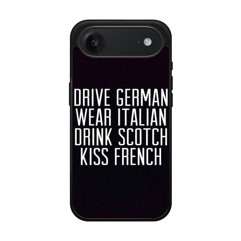 Drive German Wear Italian Drink Scotch Kiss French iPhone Air Case