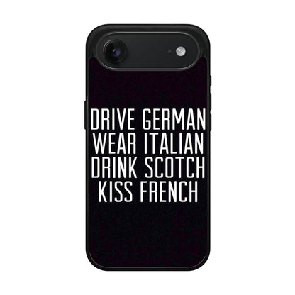 Drive German Wear Italian Drink Scotch Kiss French iPhone Air Case