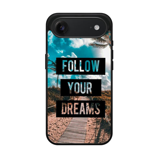 Follow Your Dream iPhone Air Case
