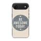 Be Awesome Today Quotes iPhone Air Case