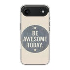 Be Awesome Today Quotes iPhone Air Case