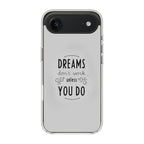 Dreams Don't Work Unless You Do iPhone Air Case