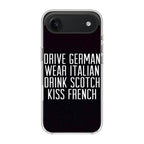 Drive German Wear Italian Drink Scotch Kiss French iPhone Air Case