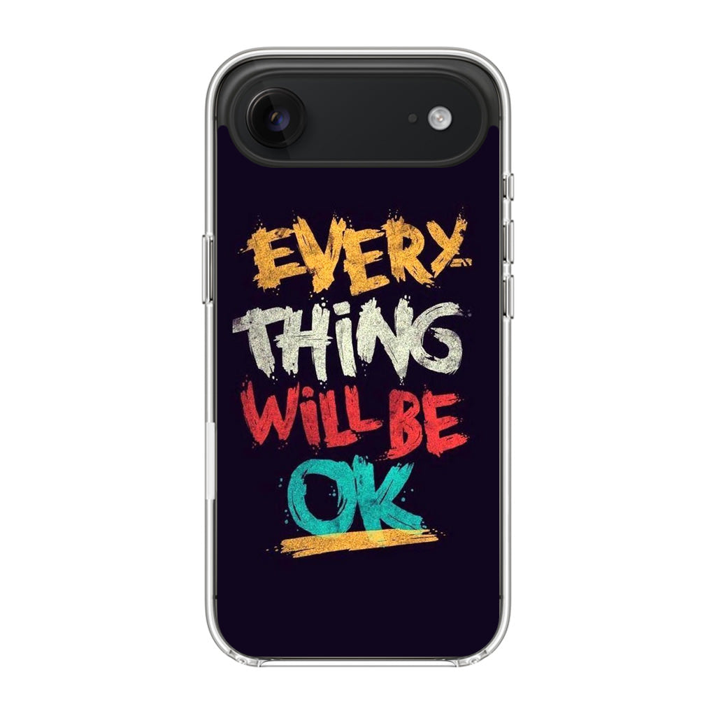 Everything Will Be Ok iPhone Air Case