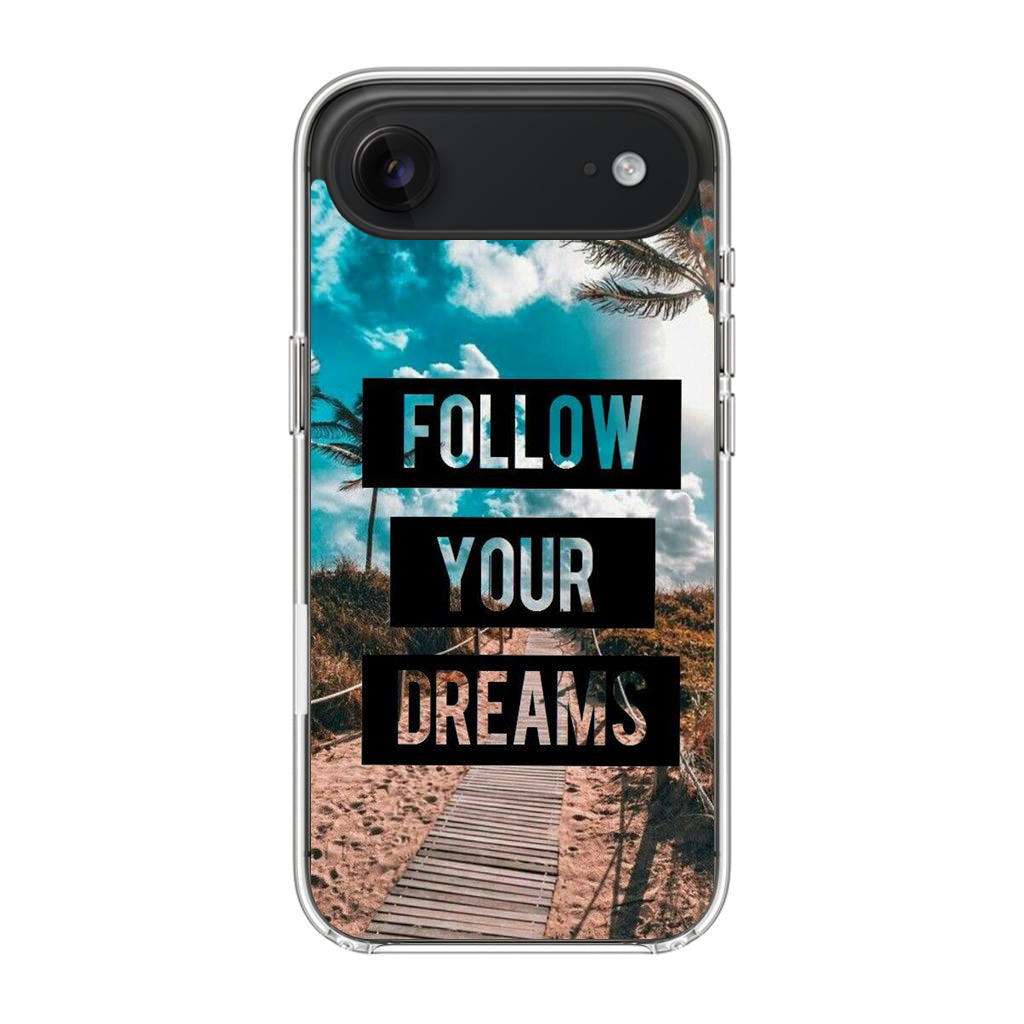 Follow Your Dream iPhone Air Case