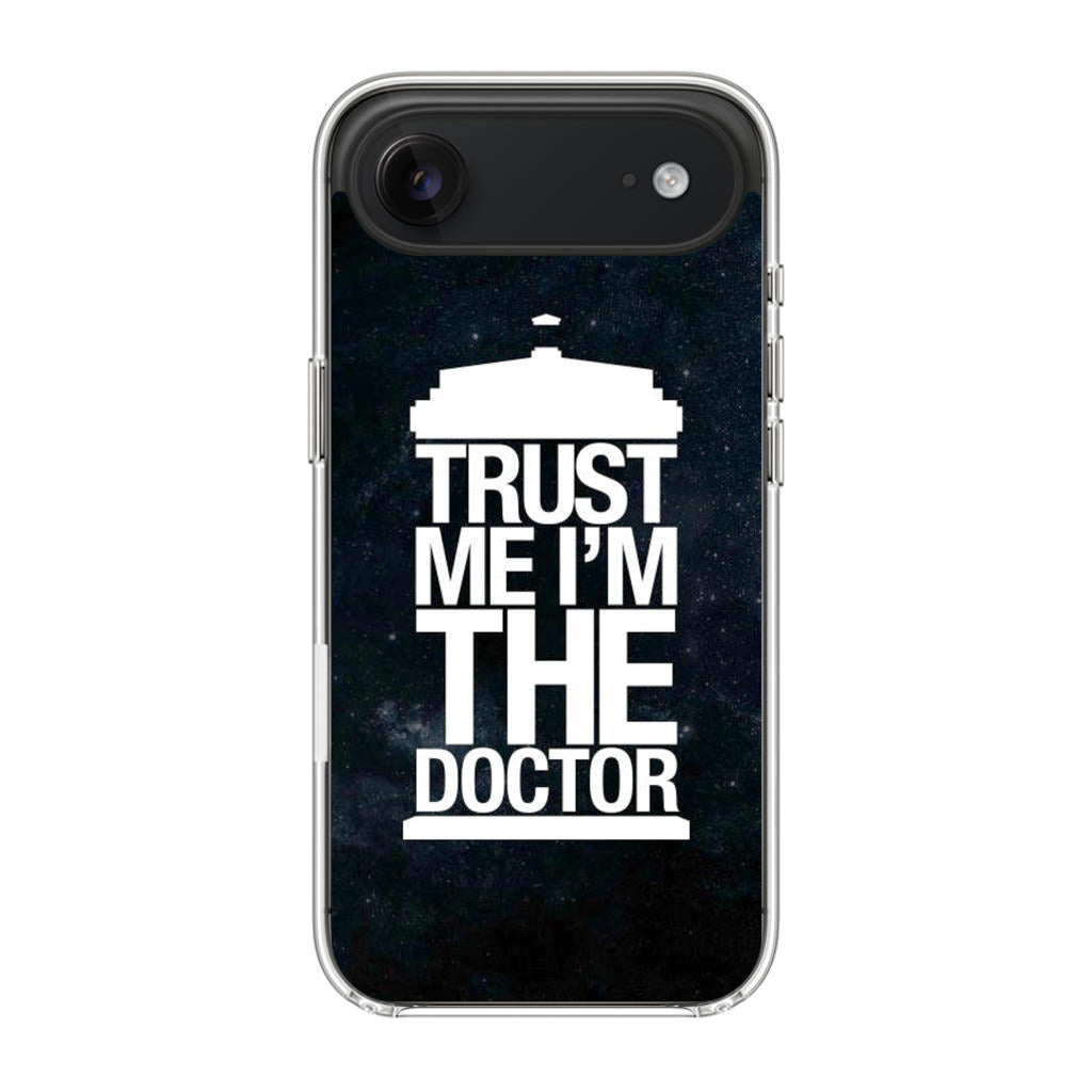 Trust Me I Am Doctor iPhone Air Case