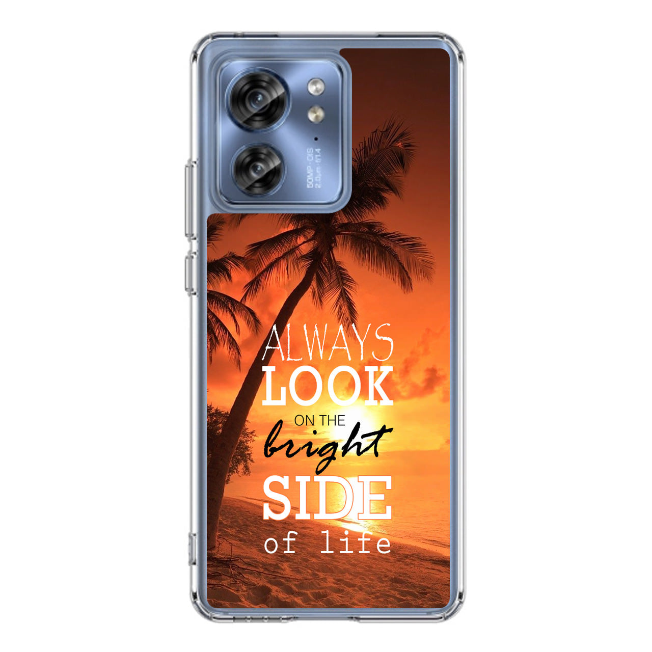 Always Look Bright Side of Life Motorola Edge 2023 Case