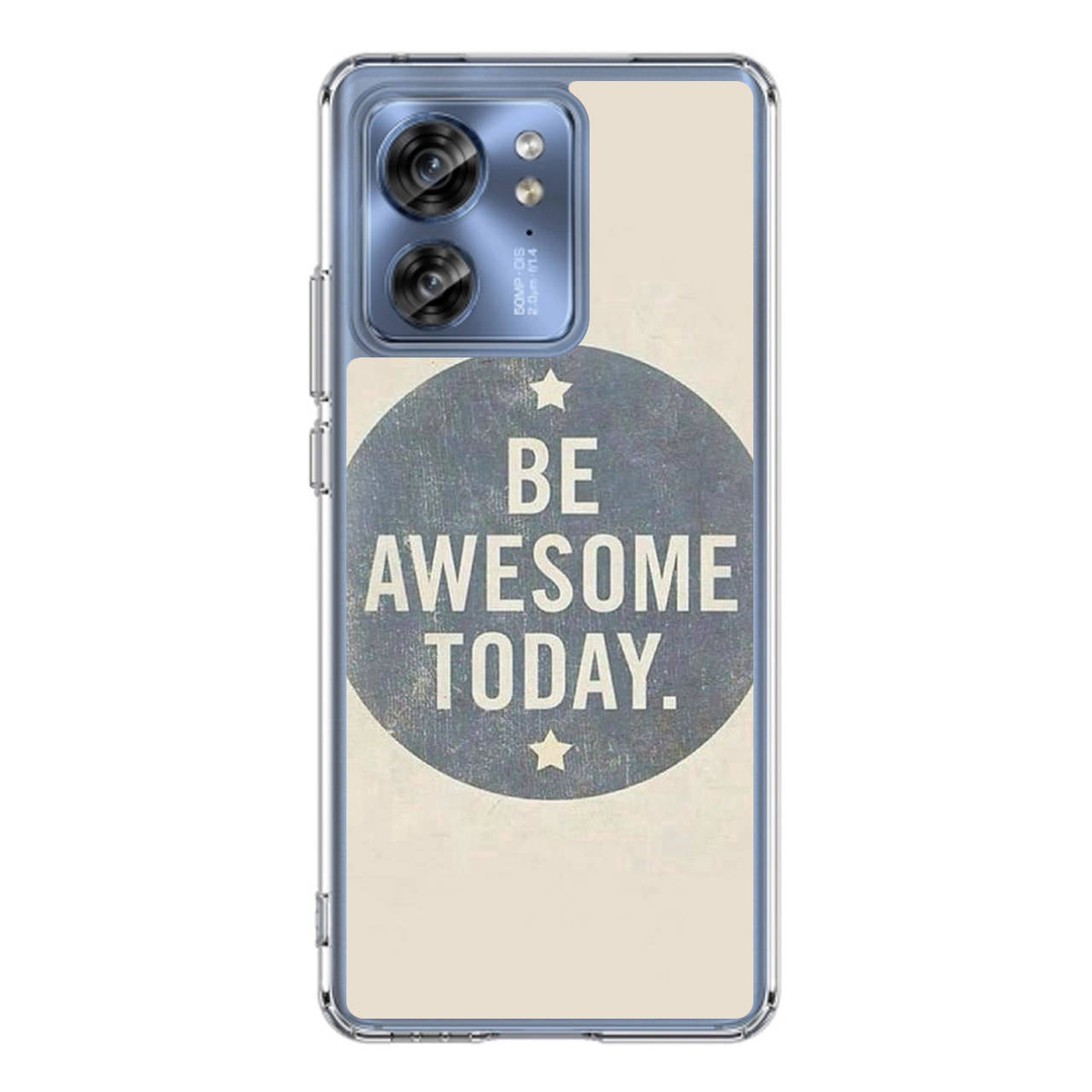 Be Awesome Today Quotes Motorola Edge 2023 Case