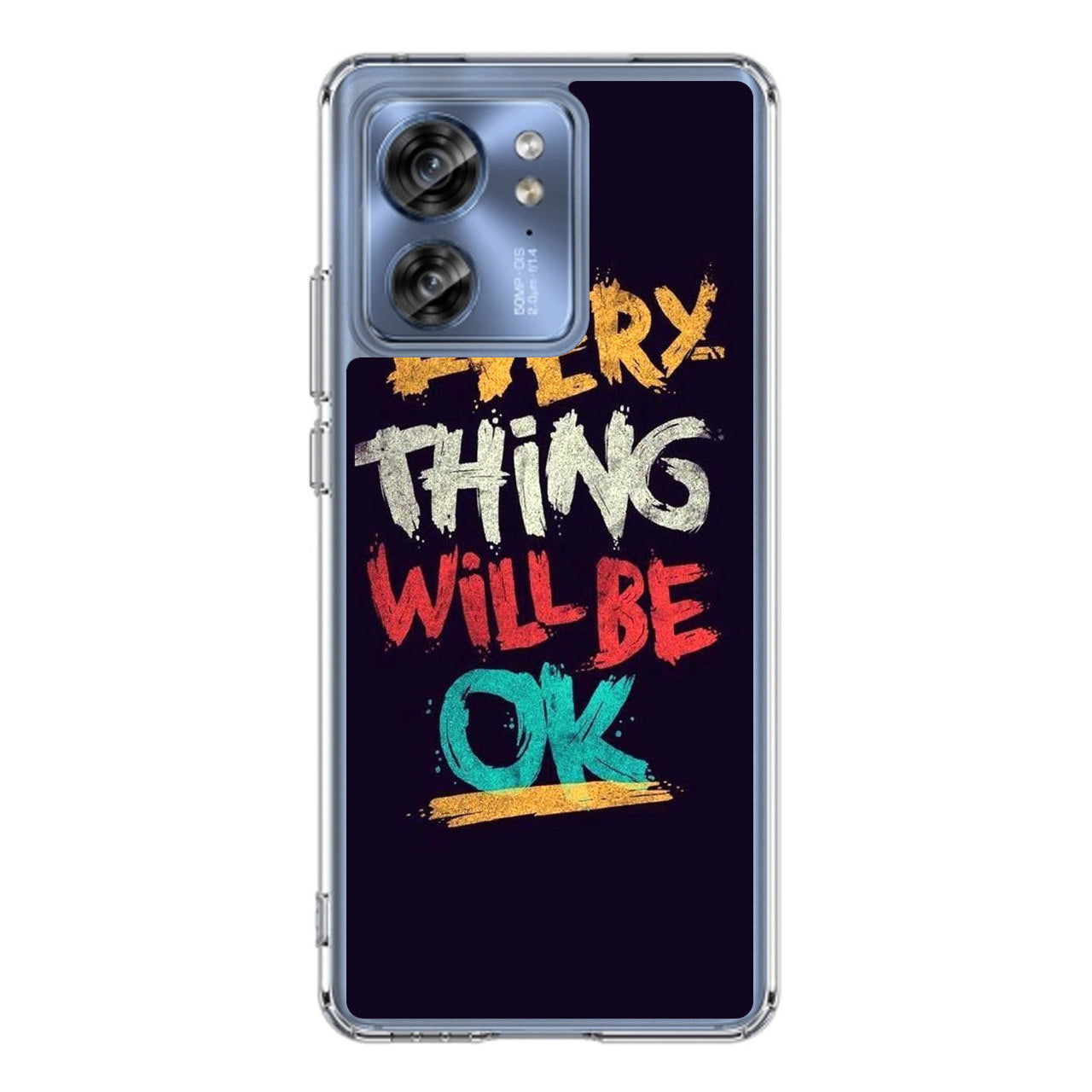 Everything Will Be Ok Motorola Edge 2023 Case