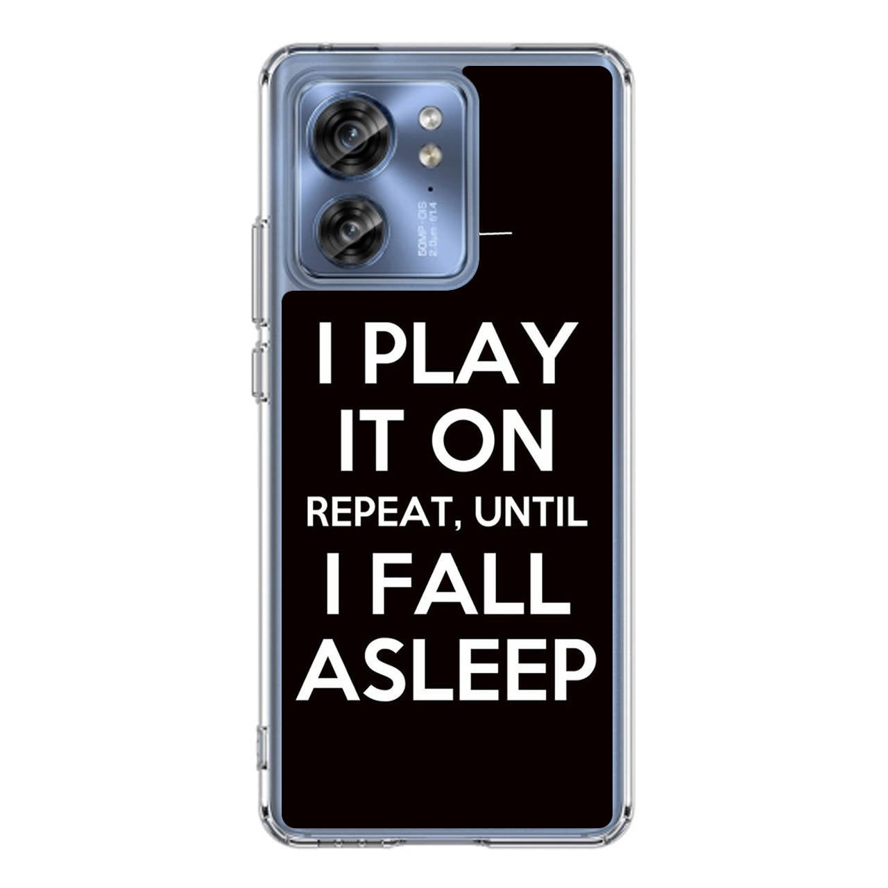 I Play It On Repeat Motorola Edge 2023 Case