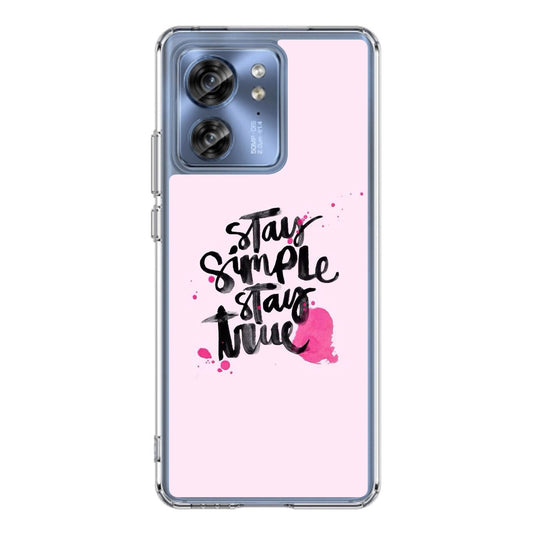 Stay Simple Stay True Motorola Edge 2023 Case