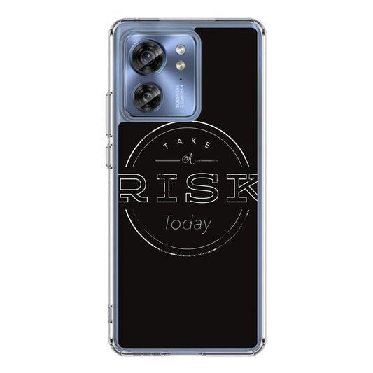 Take A Risk Motorola Edge 2023 Case