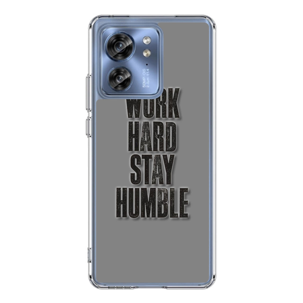 Work Hard Stay Humble Motorola Edge 2023 Case