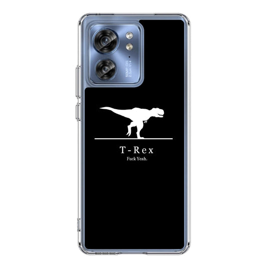 T-Rex Yeah Motorola Edge 2023 Case