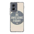 Be Awesome Today Quotes Motorola Edge 2024 Case