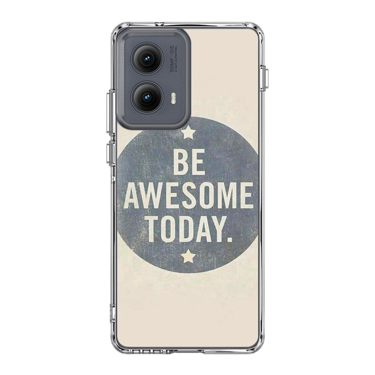 Be Awesome Today Quotes Motorola Edge 2024 Case