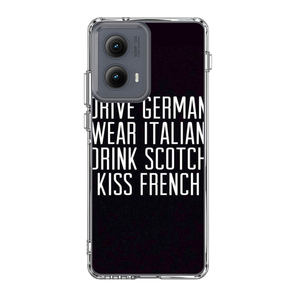 Drive German Wear Italian Drink Scotch Kiss French Motorola Edge 2024 Case