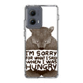 I'm Sorry For What I Said When I Was Hungry Motorola Edge 2024 Case